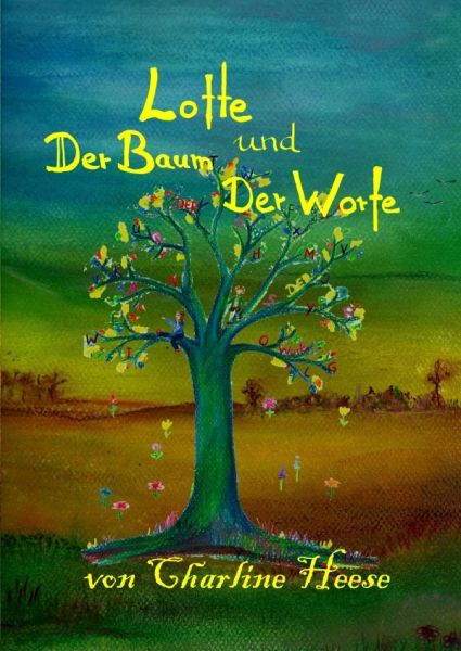 Lotte und der Baum der Worte - epubli