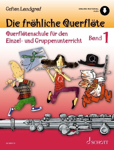 Die fröhliche Querflöte: Querflötenschule für den Einzel- und Gruppenunterricht. Band 1. Flöte. - Schott Music Mainz