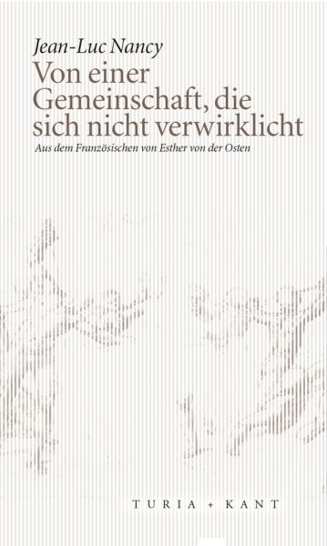 Von einer Gemeinschaft, die sich nicht verwirklicht - Turia & Kant