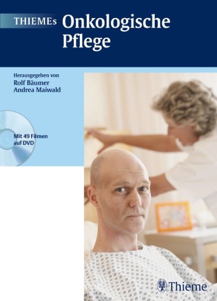 Thiemes Onkologische Pflege, m. DVD - Thieme Stuttgart