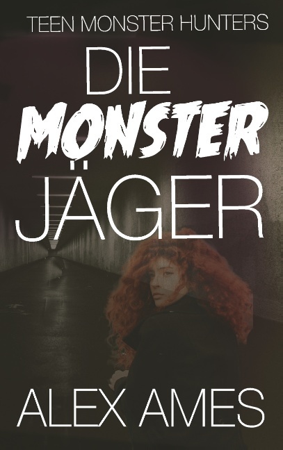 Die Monsterjäger: Teen Monster Hunters
